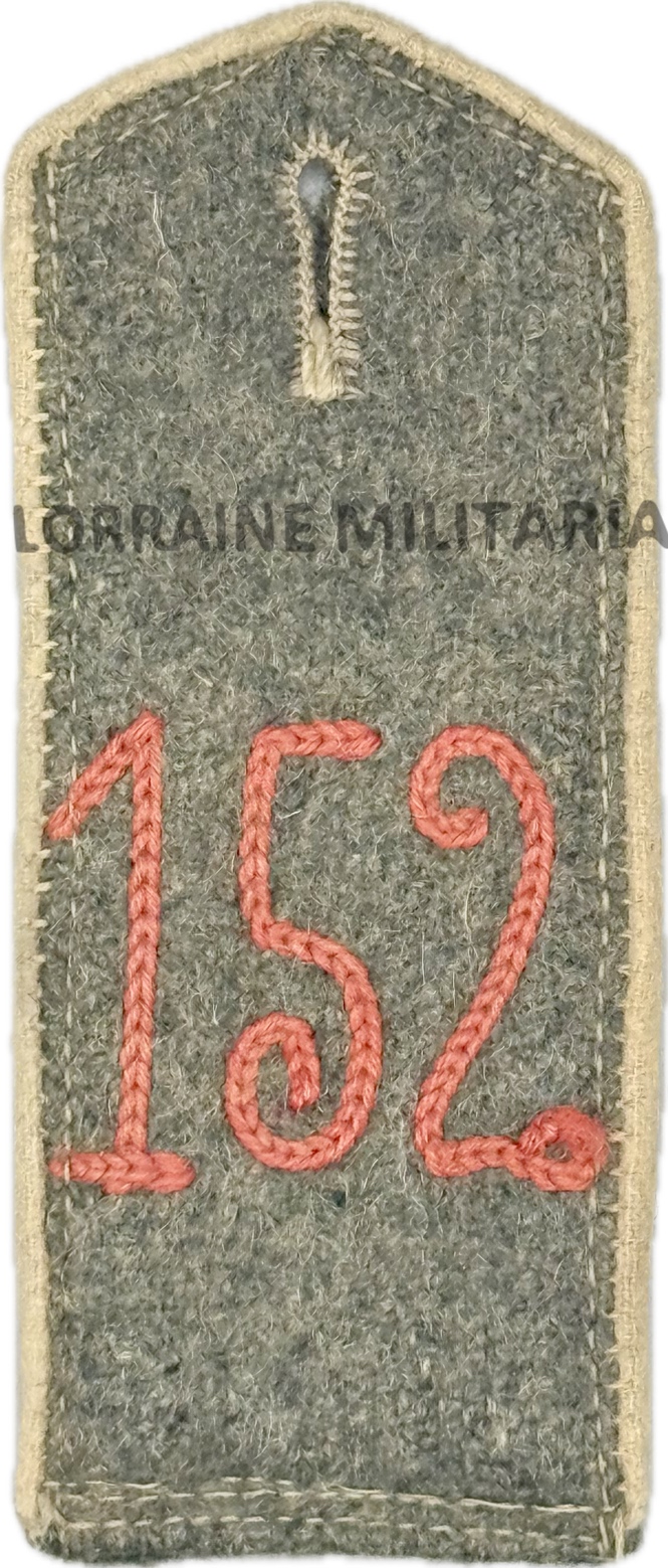 militaria : PATTE D'EPAULE MLE 1915 DE BLUSE DU 152 IÈME REGIMENT D'INFANTERIE